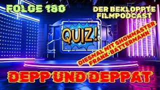 LADIES FIRST - DAS GROSSE SCHAUSPIELERINNENQUIZ / Depp & Deppat Nr. 180